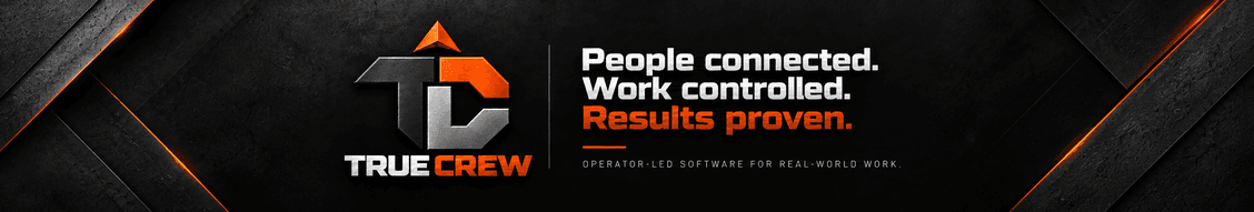 True Crew — People connected. Work controlled. Results proven.